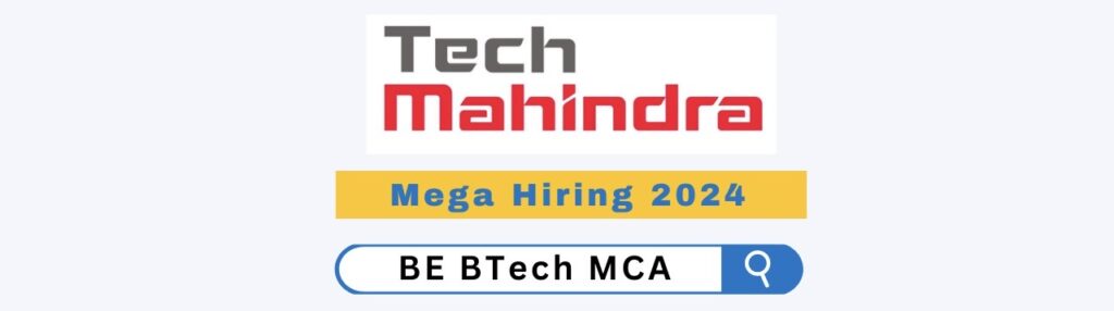 Tech Mahindra Mega Hiring 2024